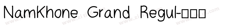 NamKhone Grand Regul字体转换